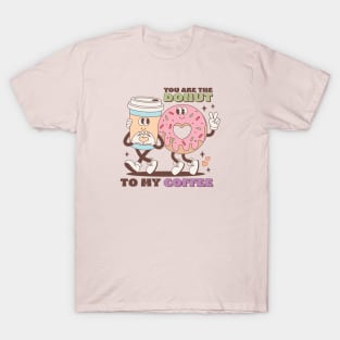 You Are The Donut To My Coffe Couple Love Matching Valentines Day T-Shirt